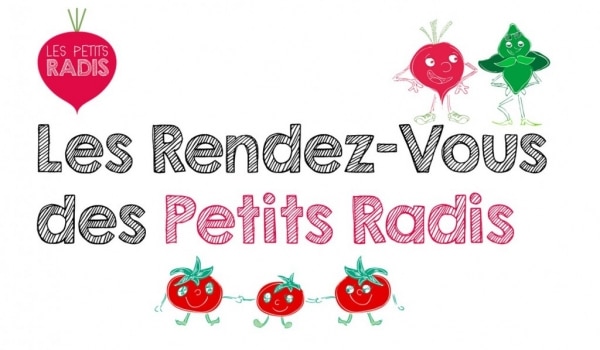 Les rendez vous des Petits Radis